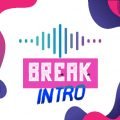 Break Intros