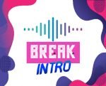 Break Intros - 35 Tracks	 Playlist TOP	 - [07-Jul-2022]