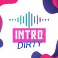 Intro Dirty