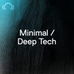 New Music Releases Minimal, Deep Tech Week 29	 télécharger	 - [28-Jul-2022]