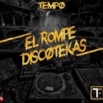 Rompe Discoteca - 9 Tracks	 dari lagu-lagu populer	 - [23-Apr-2024]